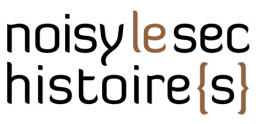 Noisy-le-Sec Histoire(s)